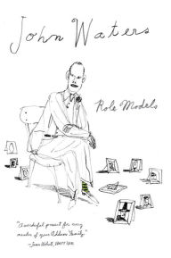 Title: Role Models, Author: John Waters