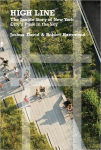 Alternative view 1 of High Line: The Inside Story of New York City's Park in the Sky