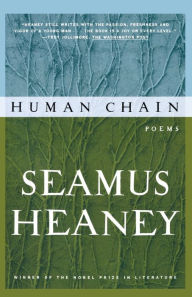 Title: Human Chain, Author: Seamus Heaney