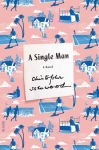 Alternative view 1 of A Single Man: A Novel