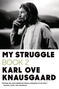 Pdf file books download My Struggle, Book 2: A Man in Love 9780374711139 by Karl Ove Knausgaard MOBI