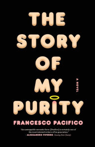 Title: The Story of My Purity, Author: Francesco Pacifico