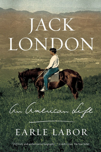 Jack London: An American Life