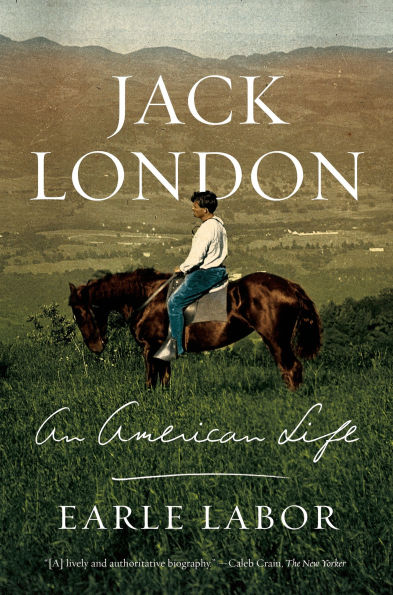 Jack London: An American Life