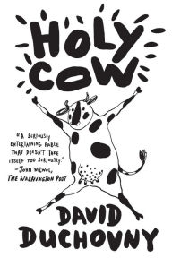 Title: Holy Cow, Author: David Duchovny