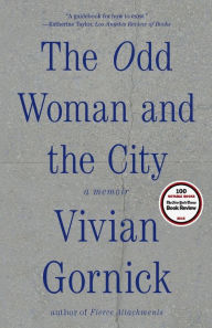 Title: The Odd Woman and the City, Author: Vivian Gornick