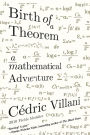 Birth of a Theorem: A Mathematical Adventure