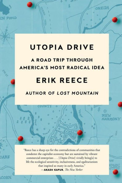 Utopia Drive: A Road Trip Through America's Most Radical Idea