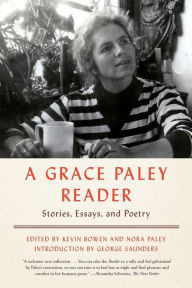 Title: A Grace Paley Reader: Stories, Essays, and Poetry, Author: Grace Paley