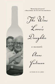 Title: The Wine Lover's Daughter: A Memoir, Author: Anne Fadiman