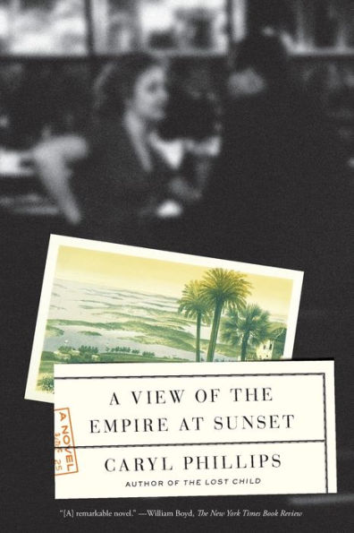 A View of the Empire at Sunset: Novel