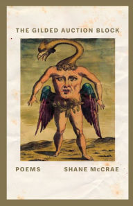 Title: The Gilded Auction Block: Poems, Author: Shane McCrae