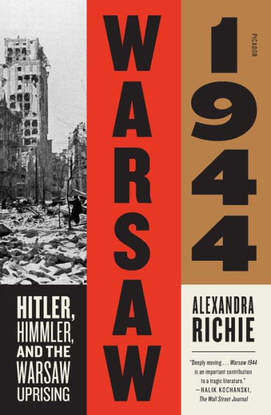 Warsaw 1944: Hitler, Himmler, and the Uprising