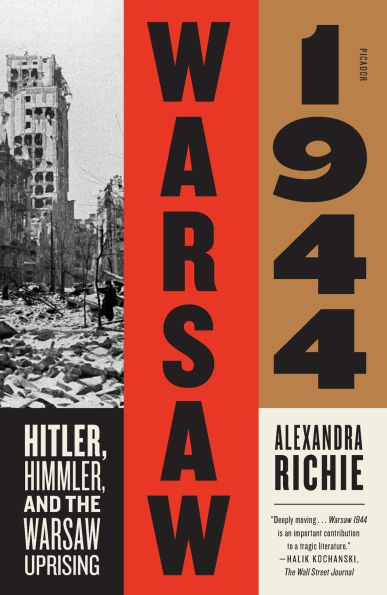 Warsaw 1944: Hitler, Himmler, and the Uprising