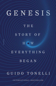 Title: Genesis: The Story of How Everything Began, Author: Guido Tonelli