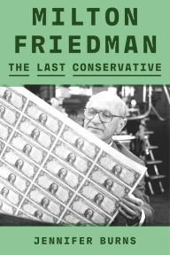 Electronic books free download pdf Milton Friedman: The Last Conservative ePub PDB DJVU