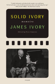 Title: Solid Ivory: Memoirs, Author: James Ivory