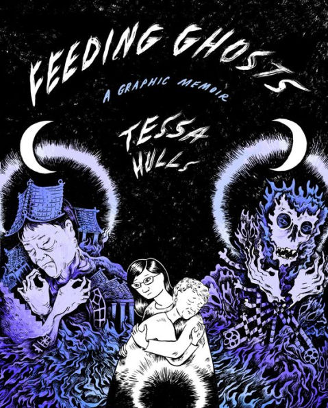 Feeding Ghosts: A Graphic Memoir