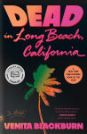 Alternative view 1 of Dead in Long Beach, California: A Novel