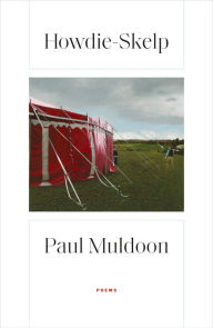 Title: Howdie-Skelp: Poems, Author: Paul Muldoon