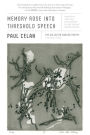 Memory Rose into Threshold Speech: The Collected Earlier Poetry: A Bilingual Edition