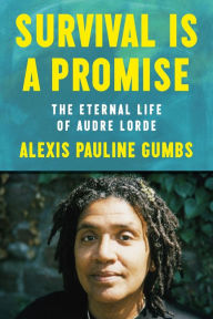 Ebook online shop download Survival Is a Promise: The Eternal Life of Audre Lorde 9781250390400 MOBI PDB
