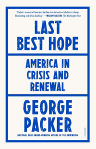 Free downloadable books to read online Last Best Hope: America in Crisis and Renewal 9780374603663