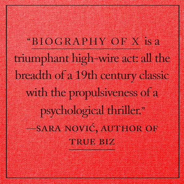 Biography of X: A Novel