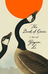 Free e books for downloads The Book of Goose: A Novel by Yiyun Li, Yiyun Li PDB (English Edition) 9780374606343