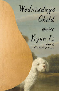 Free new audio books download Wednesday's Child: Stories English version RTF MOBI PDB by Yiyun Li 9780374606374