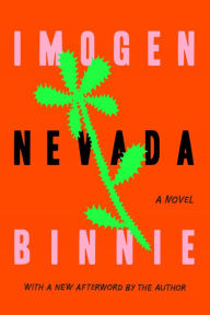 Best free ebook free download Nevada: A Novel  9780374606619 by Imogen Binnie