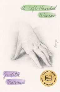 Title: A Left-Handed Woman: Essays, Author: Judith Thurman