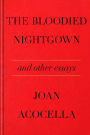 The Bloodied Nightgown and Other Essays