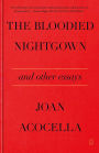 The Bloodied Nightgown and Other Essays