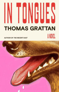 Free textbooks downloads save In Tongues: A Novel (English literature) CHM PDB ePub 9780374608187 by Thomas Grattan