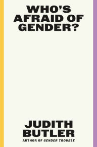 Free online downloadable books to read Who's Afraid of Gender? 9780374608224 by Judith Butler (English Edition)