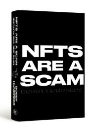 Read books online free downloads NFTs Are a Scam / NFTs Are the Future: The Early Years: 2020-2023