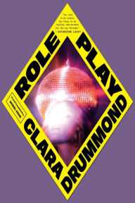 Free books and pdf downloads Role Play: A Novel 9780374611286 FB2 PDF by Clara Drummond, Daniel Hahn