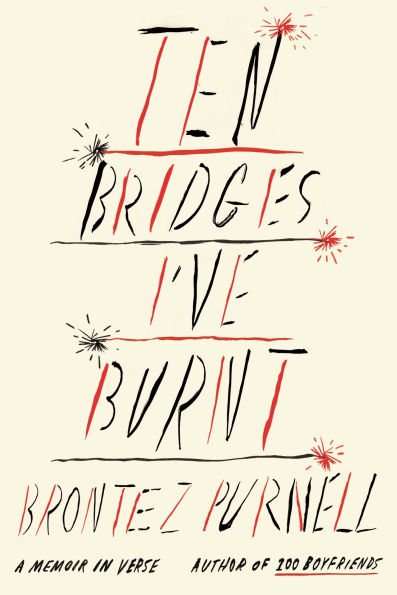 Ten Bridges I've Burnt: A Memoir Verse