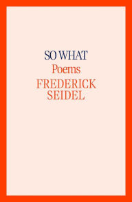 Epub ebook collection download So What: Poems