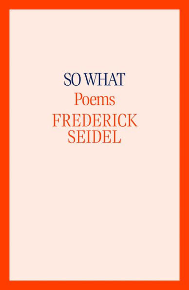 So What: Poems