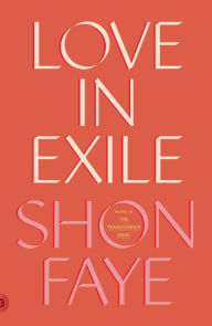 Title: Love in Exile, Author: Shon Faye