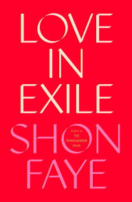 Title: Love in Exile, Author: Shon Faye