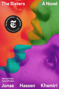 Title: The Sisters: A Novel, Author: Jonas Hassen Khemiri