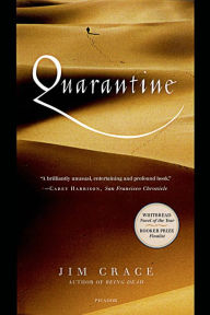 Title: Quarantine: A Novel, Author: Jim Crace