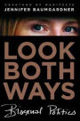 Look Both Ways: Bisexual Politics