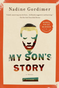 Title: My Son's Story: A Novel, Author: Nadine Gordimer
