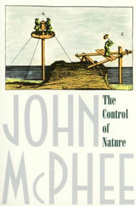 Title: The Control of Nature, Author: John McPhee