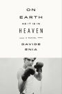 On Earth as It Is in Heaven: A Novel