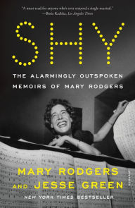 Downloading free books Shy: The Alarmingly Outspoken Memoirs of Mary Rodgers 9780374298623 by Mary Rodgers, Jesse Green (English literature) FB2 PDB iBook